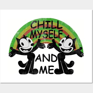 CHILL MYSELF AND ME Posters and Art